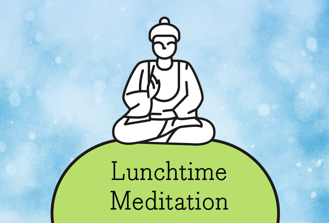 lunchtime meditation