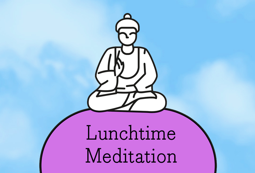 lunchtime meditation